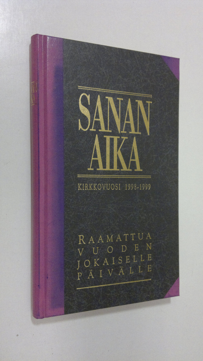 Anna-Maija ym. (toim.) Raittila : Sanan aika : Raamattua ...