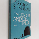 Per Olof Sundman : Ingenjör Andrees luftfärd - pikkukuva 1