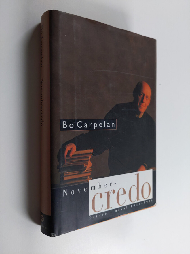 Bo Carpelan : Novembercredo : dikter i urval 1946-1996