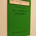 I. M. Yaglom : An unusual algebra - pikkukuva 1