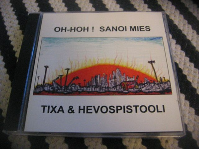 Tixa & Hevospistooli - Oh-hoh ! sanoi mies