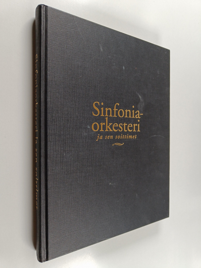 Sven Kruckenberg : Sinfoniaorkesteri ja sen soittimet