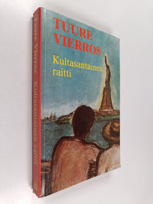 Tuure Vierros : Kultasantainen raitti