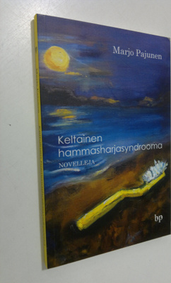 Marjo Pajunen : Keltainen hammasharjasyndrooma
