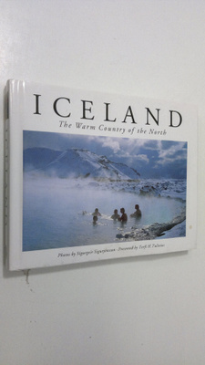 Sigurgeir Sigurjonsson : Iceland : the warm country of th...