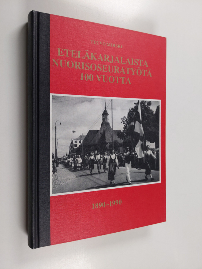 Teuvo Moisio : Eteläkarjalaista nuorisoseuratyötä 100 vuo...