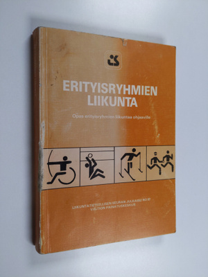 Erityisryhmien liikunta : opas erityisryhmien liikuntaa o...