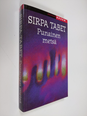 Sirpa Tabet : Punainen metsä