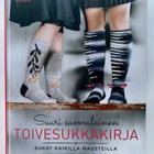 * Suuri suomalainen toivesukkakirja 4 * 30 ohjetta * UUSI * - pikkukuva 1