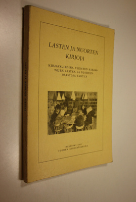 Lasten ja nuorten kirjoja : kirjavalikoima yleisten kirja...