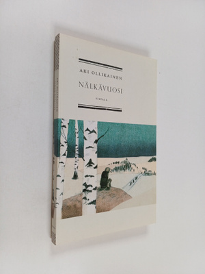 Aki Ollikainen : Nälkävuosi