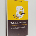 Hannu Sokala : Maailma taskussa : miten matkapuhelimella ... - pikkukuva 1