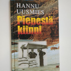 Hannu Uusmies : Pienestä kiinni - pikkukuva 1