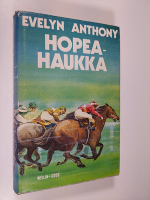 Evelyn Anthony : Hopeahaukka