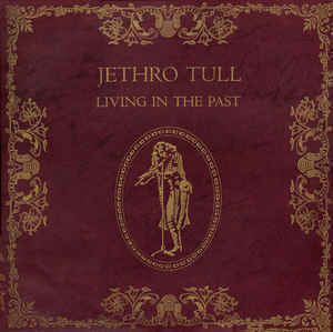 Jethro Tull - Living in the Past  CD