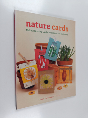 Susan Jaworski-Stranc : Nature cards : making greetings c...