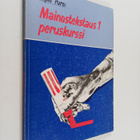 Tapio Puro : Mainostekstaus 1 : Peruskurssi - pikkukuva 1