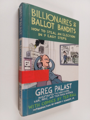 Greg Palast : Billionaires & Ballot Bandits - How to Stea...