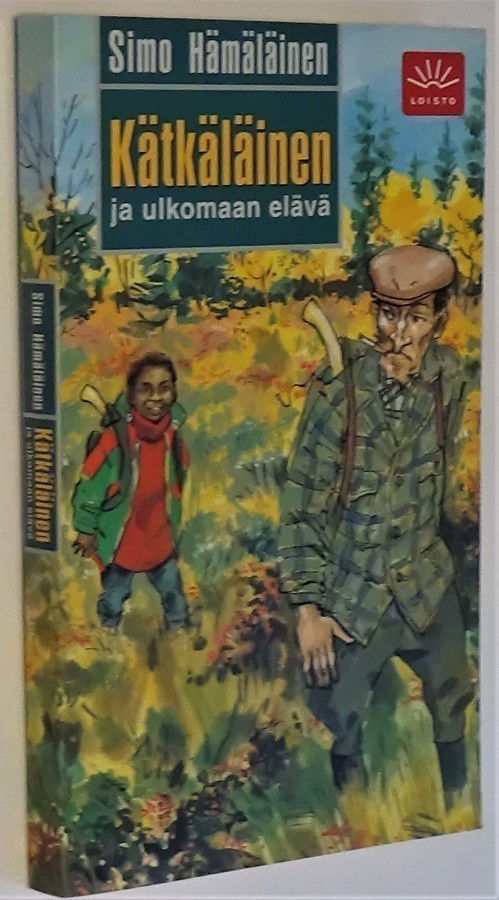 Simo Hämäläinen : Kätkäläinen ja ulkomaan elävä -  2001