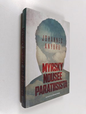 Johannes Anyuru : Myrsky nousee paratiisista