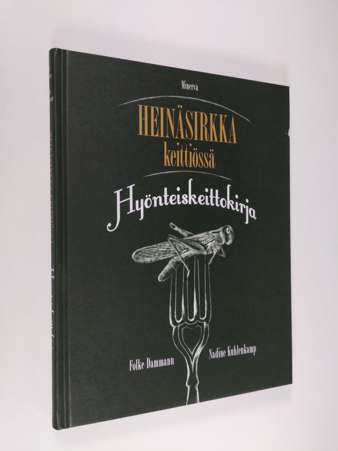Folke Dammann : Heinäsirkka keittiössä : hyönteiskeittokirja