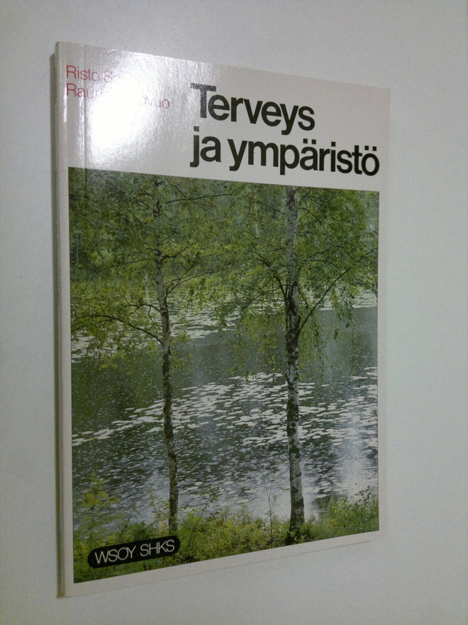 Risto Santti : Terveys ja ympäristö