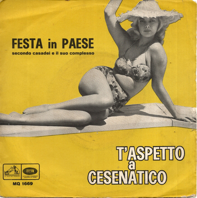 SECONDO CASADEI: Festa In Pease / T'Aspetto A Cesenati  7"kk
