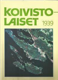 Hilska : KOIVISTOLAISET 1939