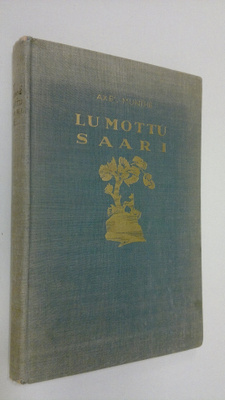 Axel Munthe : Lumottu saari : muistoja ja kuvitelmia