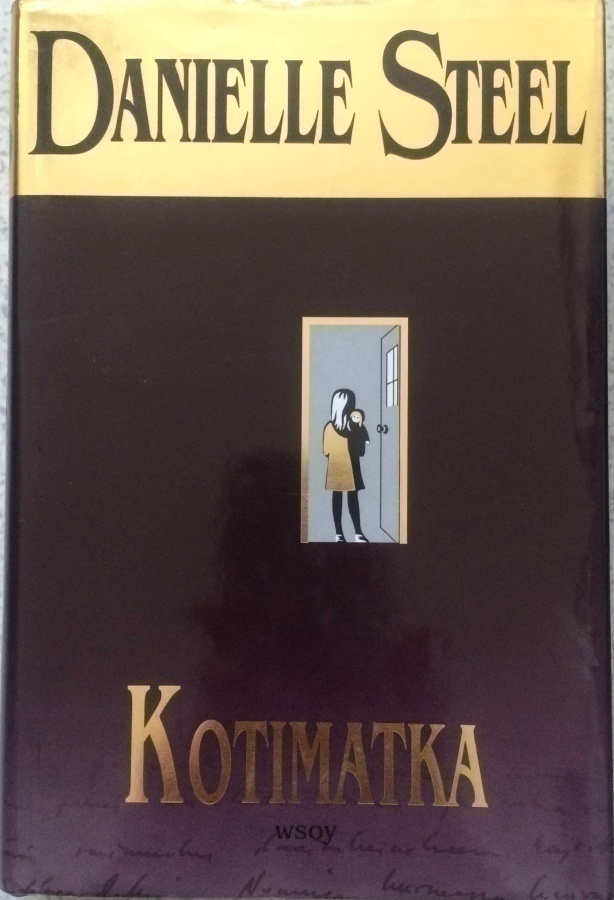 DANIELLE STEEL: KOTIMATKA (KOVAKANTINEN)