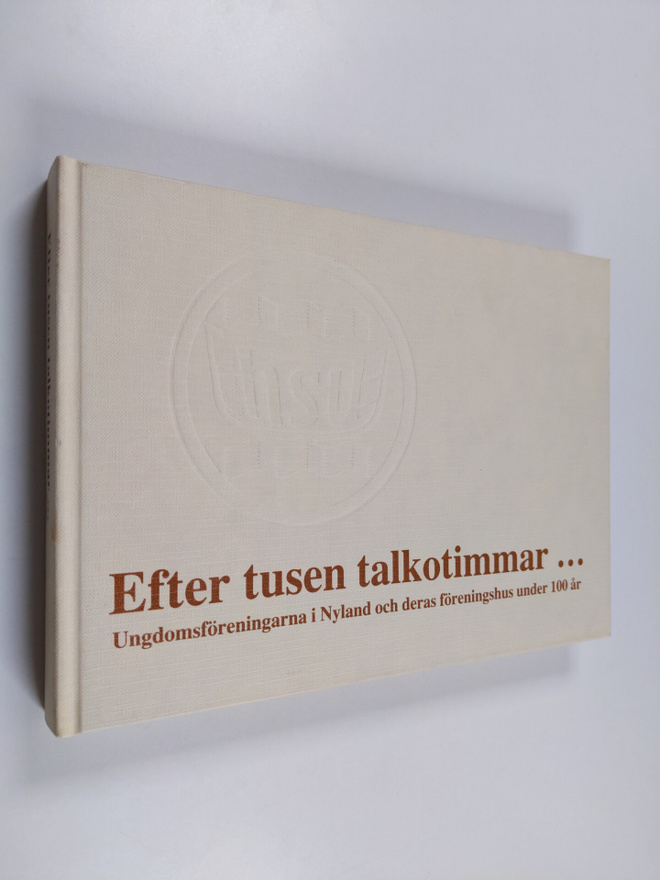 Nils Malmberg ym. : Efter tusen talkotimmar... ungdomsför...