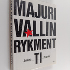 Jaakko Rugojev : Majuri Vallin rykmentti - pikkukuva 1