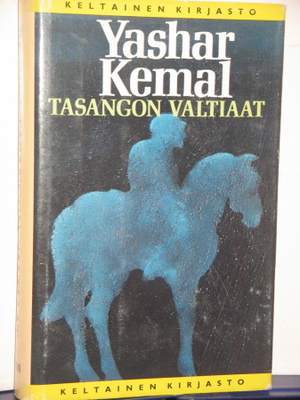 Yashar Kemal : TASANGON VALTIAAT