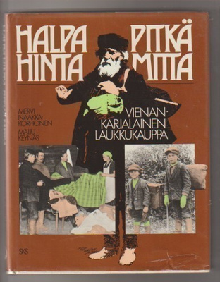 Halpa hinta, pitkä mitta. Vienankarjalainen laukkukauppa