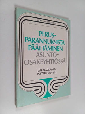 Jarmo Asikainen : Perusparannuksista päättäminen asunto-o...