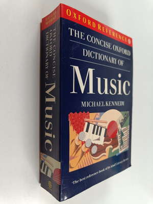 Michael Kennedy : The concise Oxford dictionary of music