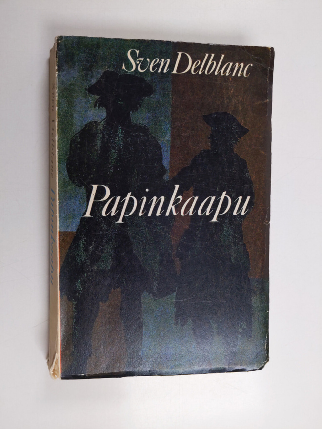 Sven Delblanc : Papinkaapu : herooinen kertomus