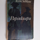Sven Delblanc : Papinkaapu : herooinen kertomus - pikkukuva 1