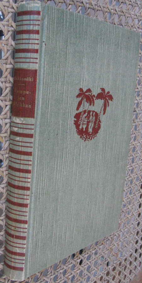 Anna-Liisa Kukkamäki: Rumpujen Afrikkaa, Wsoy 1948. 168 s.