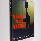 Hannes Markkula : Väärä mies vastasi - pikkukuva 1