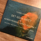 Tuomo Haapala- det goda hatet/kenen perään hirvet… CD - pikkukuva 1