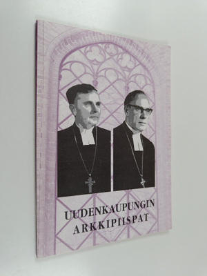 Ilmari Kallio : Uudenkaupungin arkkipiispat
