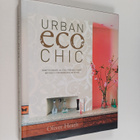 Oliver Heath : Urban eco chic / : how to create an eco-fr... - pikkukuva 1