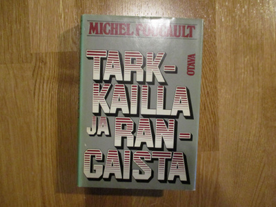MICHEL FOUCAULT Tarkkailla ja rangaista * 1.p. 1980  SID/KOV