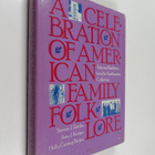 A celebration of American family folklore : tales and tra... - pikkukuva 1