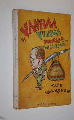 Tatu Valkonen : Vanhaa viinaa uudessa leilissä : pakinoita