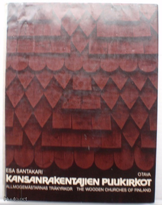 Esa Santakari: Kansanrakentajien puukirkot