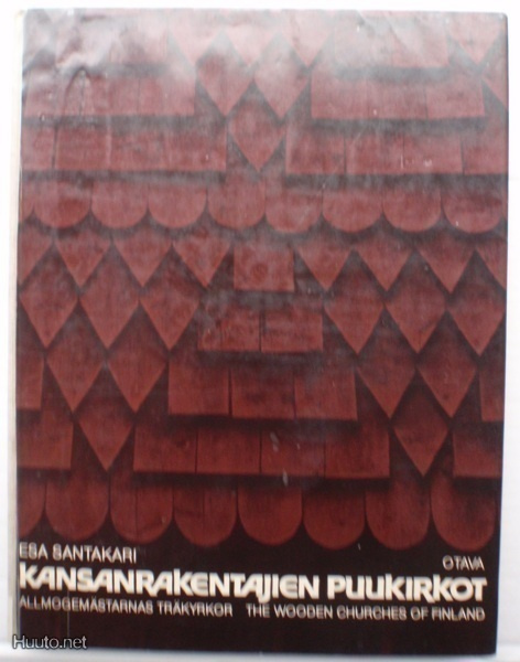 Esa Santakari: Kansanrakentajien puukirkot