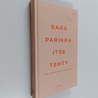 Sara Parikka : Itse tehty : opas omannäköiseen työelämään - pikkukuva 1