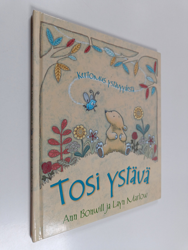 Ann Bonwill : Tosi ystävä
